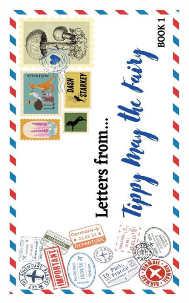 Letters From...: Tippy May The Fairy