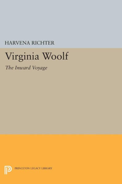 Virginia Woolf: The Inward Voyage (Princeton Legacy Library, 1262)