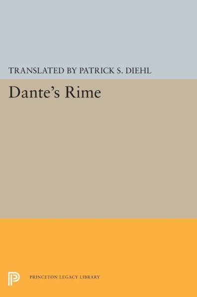 Dante's Rime (The Lockert Library Of Poetry In Translation, 92)