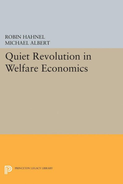 Quiet Revolution In Welfare Economics (Princeton Legacy Library, 5028) - 9780691629483