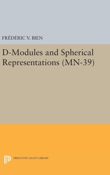 D-Modules And Spherical Representations. (Mn-39) (Mathematical Notes, 39)