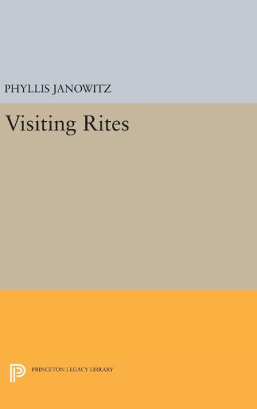 Visiting Rites (Princeton Series Of Contemporary Poets, 93)