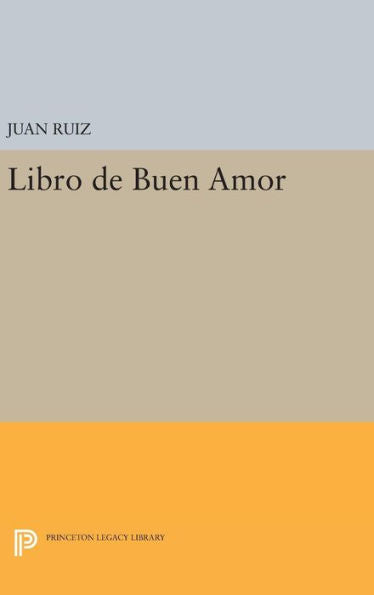 Libro De Buen Amor (Princeton Legacy Library, 1621) - 9780691646756