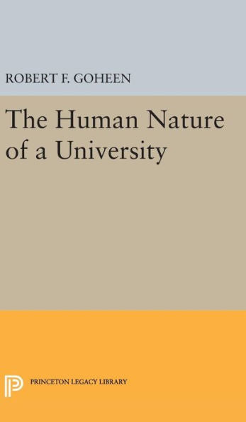 The Human Nature Of A University (Princeton Legacy Library, 2047) - 9780691648408