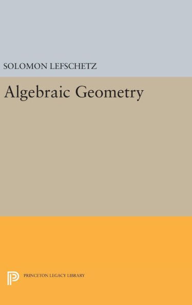 Algebraic Geometry (Princeton Legacy Library, 2105) - 9780691653242