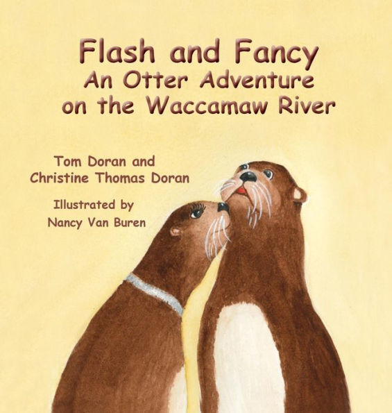 Flash And Fancy An Otter Adventure On The Waccamaw River