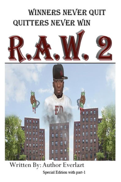 Winners Never Quit, Quitters Never Win R.A.W. 2