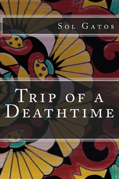 Trip Of A Deathtime