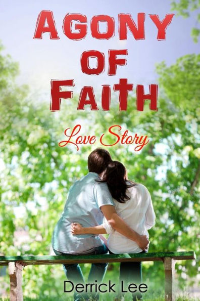 Agony Of Faith: The Love Story