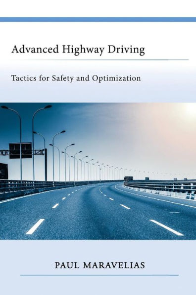 Advanced Highway Driving: Tactics For Safety And Optimization