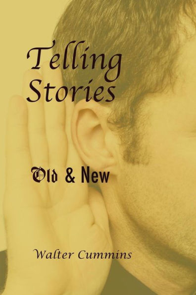 Telling Stories: Old & New