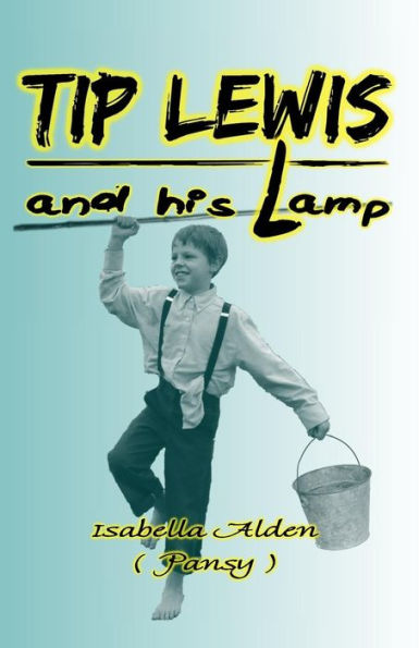 Tip Lewis And His Lamp - 9780692365984