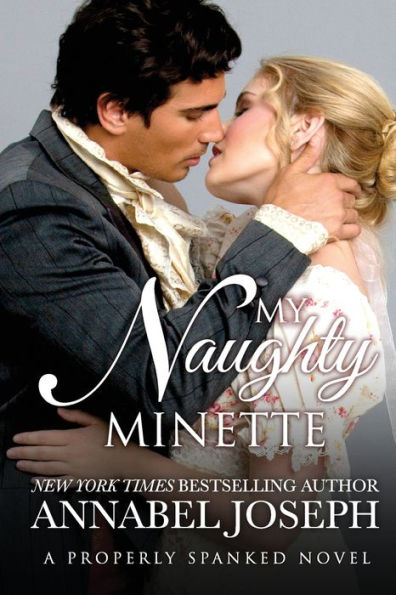 My Naughty Minette (Properly Spanked)