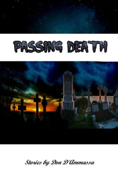Passing Death: Tales Of The Supernatural