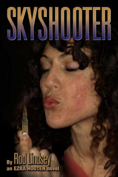 Skyshooter: An Ezra Hooten Novel (Ezra Hooten Novels)