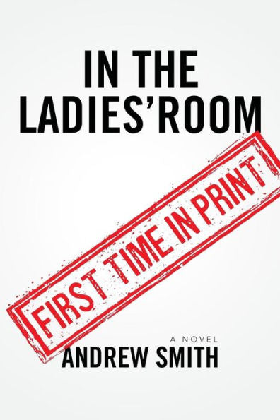In The Ladies' Room: A Novel