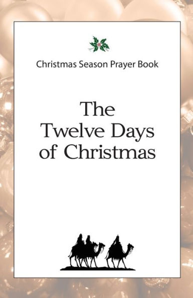Christmas Season Prayer Book: The Twelve Days Of Christmas
