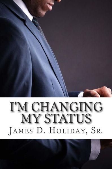 I'M Changing My Status