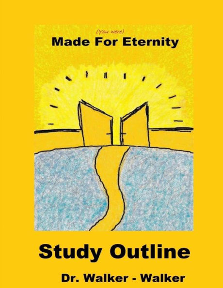 Made For Eternity - Study Outline