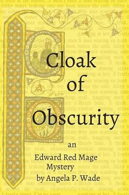 Cloak Of Obscurity: An Edward Red Mage Mystery
