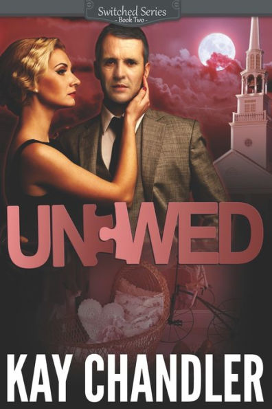Unwed: A Suspenseful Historical Romance: Southern Secrets (Switched Series)