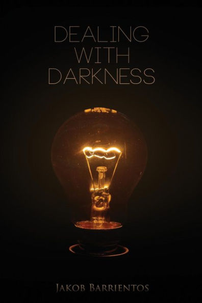 Dealing With Darkness