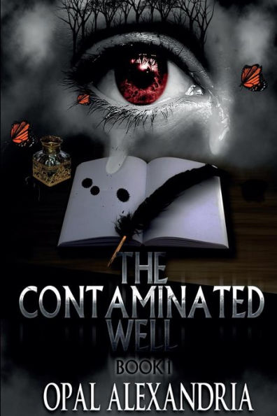 The Contaminated Well: Book 1 (Written From The Recovery Zone)