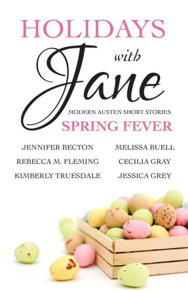 Holidays With Jane: Spring Fever