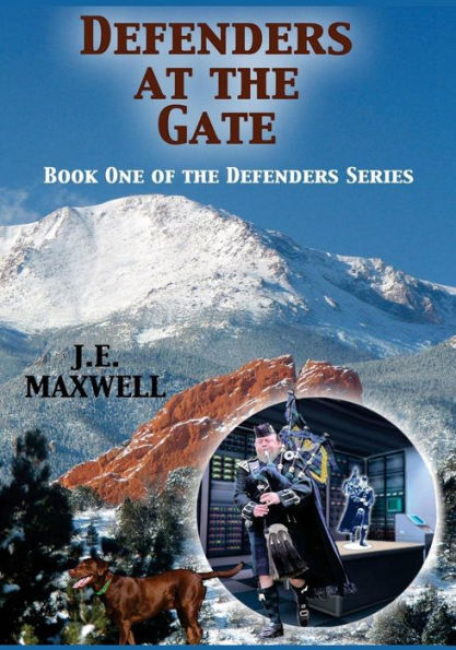 Defenders At The Gate: Book One Of The Defenders Series