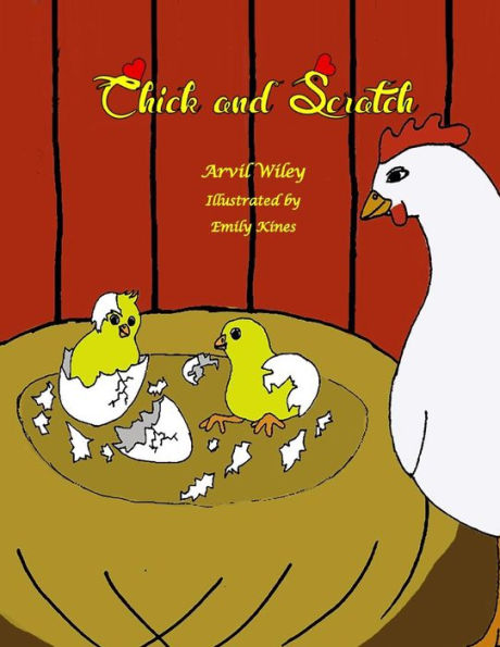 Chick And Scratch - 9780692469811