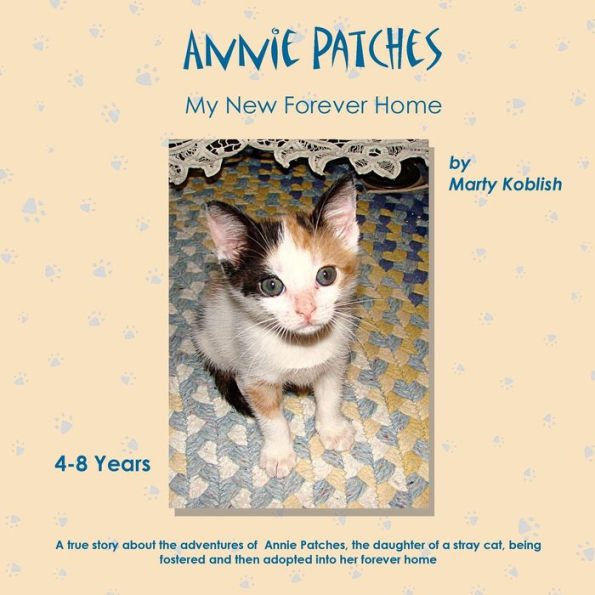Annie Patches: My New Forever Home (The Annie Patches Series)