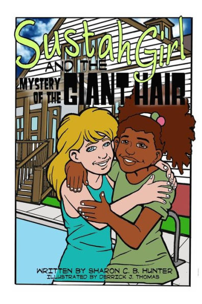 Sustahgirl And The Mystery Of The Giant Hair