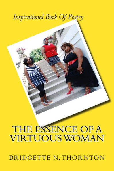 The Essence Of A Virtuous Woman