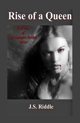 The Vampire Realm: Rise Of A Queen (1)