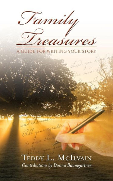 Family Treasures: A Guide For Writing Your Story