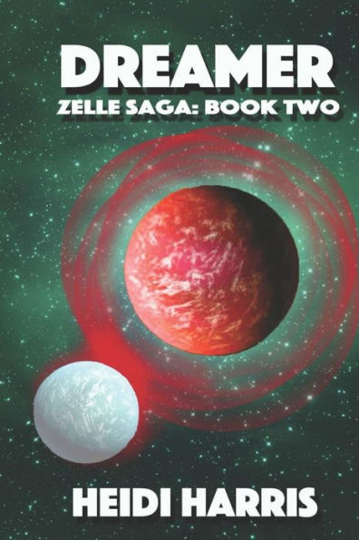 Dreamer (The Zelle Saga)