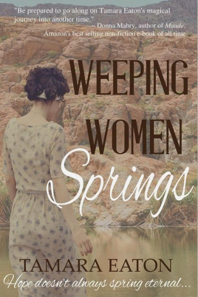 Weeping Women Springs: A Novel