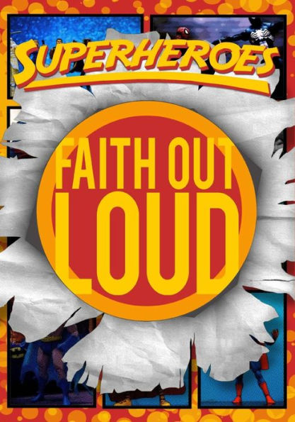 Superheroes (Faith Out Loud)