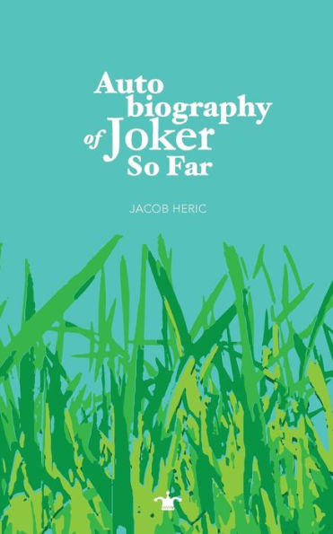 Autobiography Of Joker So Far
