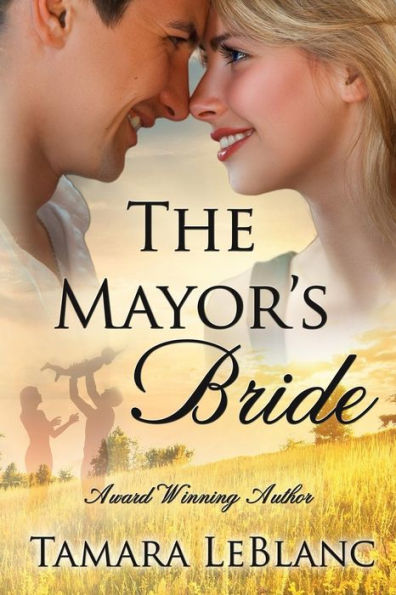 The Mayor's Bride: A Match In Magnolia Falls Romance