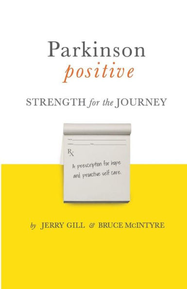 Parkinson Positive: Strength For The Journey
