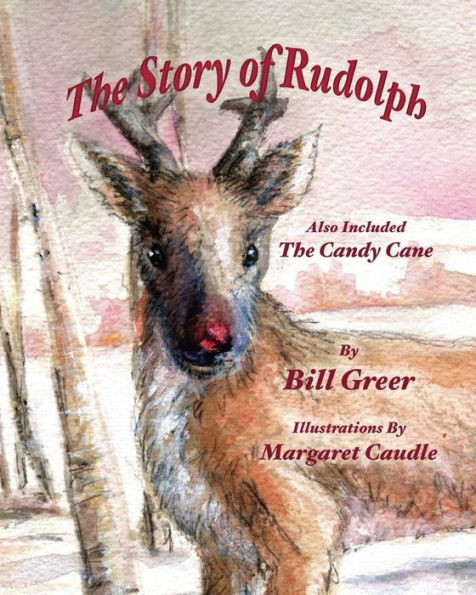 The Story Of Rudolph: Also Included - The Candy Cane