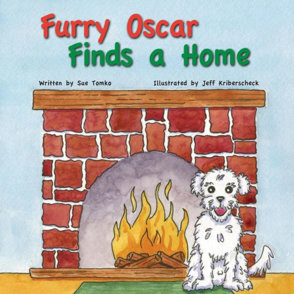 Furry Oscar Finds A Home (Adventures Of Furry Oscar)