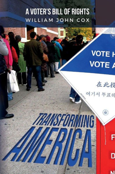 Transforming America: A Voter's Bill Of Rights
