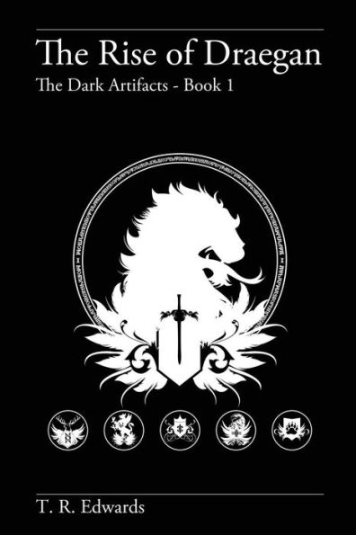 The Rise Of Draegan: The Dark Artifacts - Book 1