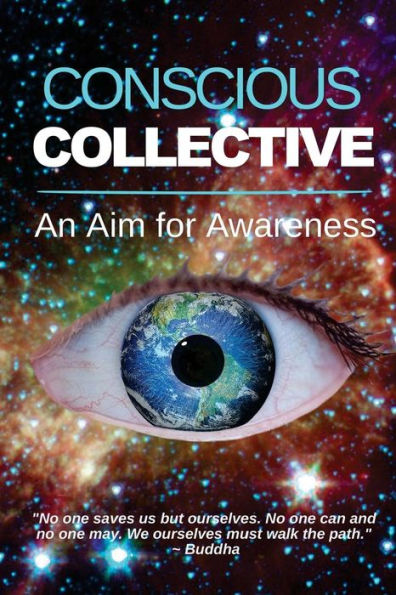 Conscious Collective: An Aim For Awareness