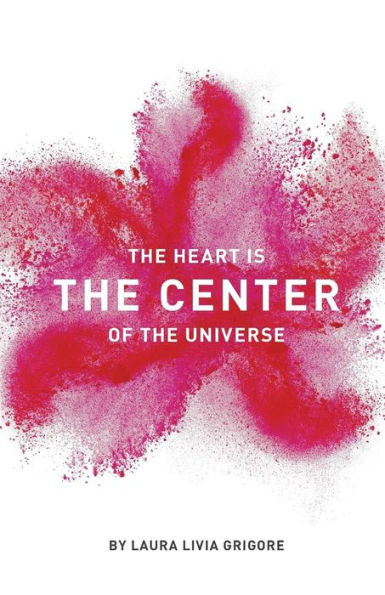 The Heart Is The Center Of The Universe