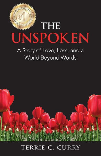 The Unspoken: A Story Of Love, Loss, And A World Beyond Words
