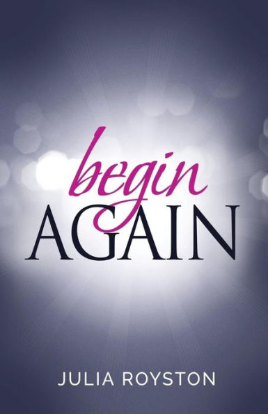 Begin Again - 9780692666043
