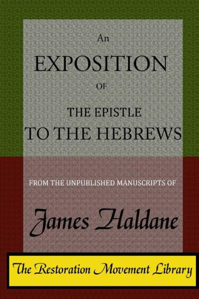 An Exposition Of The Epistle To The Hebrews - 9780692667903